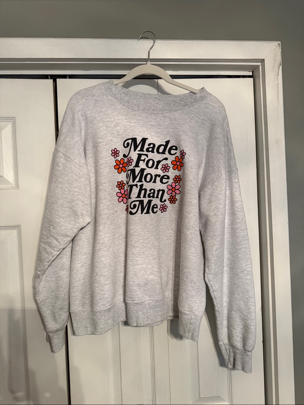 Heather Gray Sweatshirt with 'Made For More Than Me' Floral Graphic